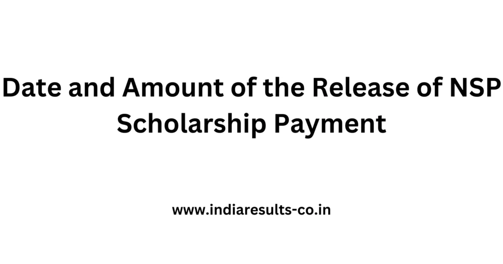 Date and Amount of the Release of NSP Scholarship Payment 2 Date and Amount of the Release of NSP Scholarship Payment