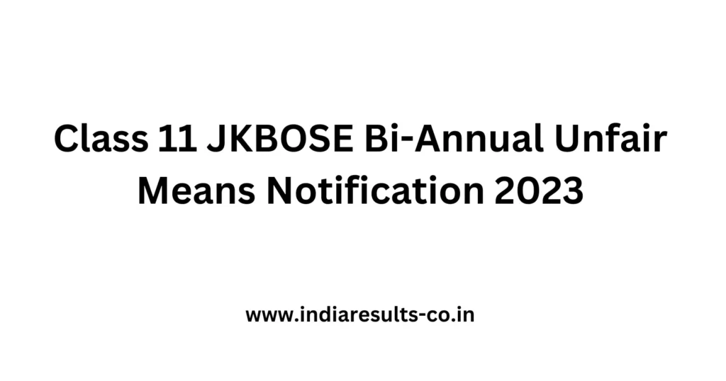 Class 11 JKBOSE Bi-Annual Unfair Means Notification 2023 2 Class 11 JKBOSE Bi Annual Unfair Means Notification 2023