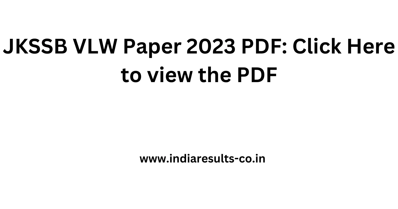 JKSSB VLW Paper 2023 PDF Click Here to view the PDF