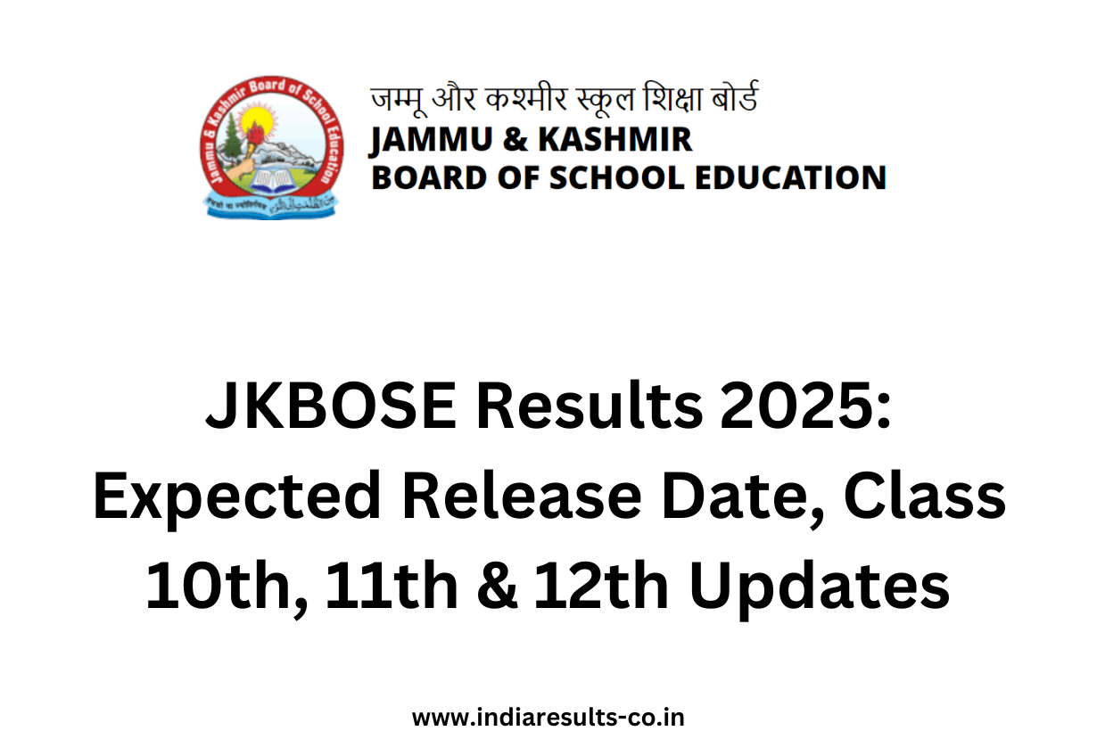 JKBOSE Results 2025 Expected Release Date, Class 10th, 11th & 12th Updates